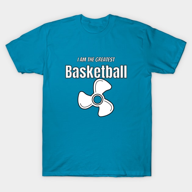 i am the greatest basketball fan T-Shirt by FabSpark